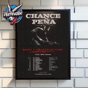 Chance Penna UK EU Tour 2026 When I Change My Mind I Dont Mean It Schedule Cities Tour Dates Poster Canvas Decor