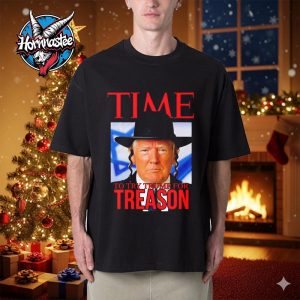 Donald Trump Time To Try Trump For Treason Unisex T Shirt