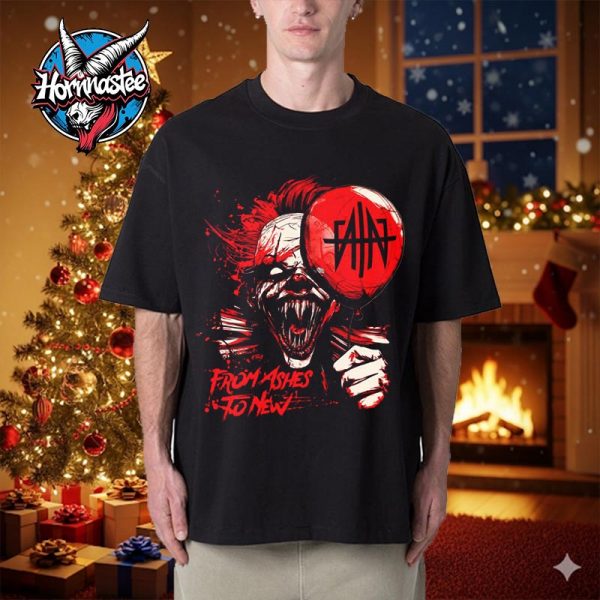 From Ashes To New Halloween Merch Pennywise FATN Unisex T Shirt