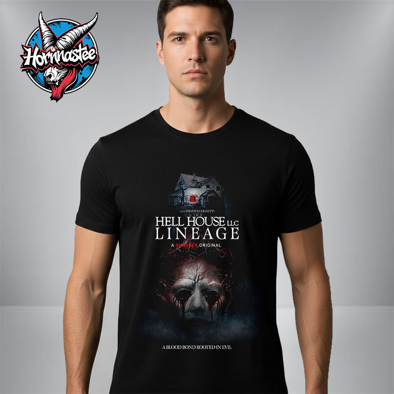 Hell House LLC Lineage A Blood Bond Rooted In Evil Unisex T Shirt Hell House LLC Lineage A Blood Bond Rooted In Evil Unisex T Shirt