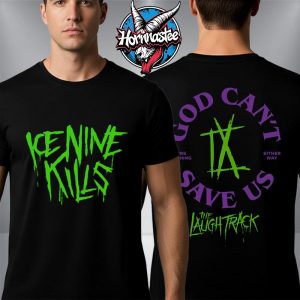 Ice Nine Kills The Laugh Track God Can’t Save Us Text Unisex T Shirt Two Sided