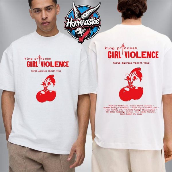 King Princess Girl Violence North America Thrift Tour Schedule Cities Unisex T Shirt Two Sided
