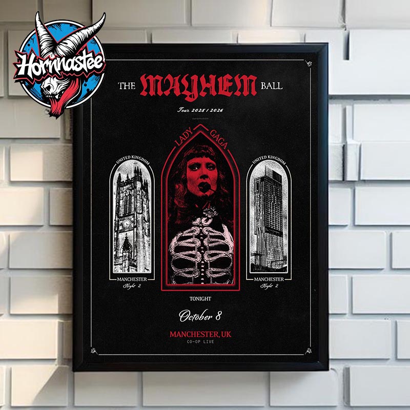 Lady Gaga The Mayhem Ball Tour 2025 2026 Manchester Night 2 On October 8 2025 In United Kingdom Poster Home Decor Canvas Lady Gaga The Mayhem Ball Tour 2025 2026 Manchester Night 2 On October 8 2025 In United Kingdom Poster Home Decor Canvas