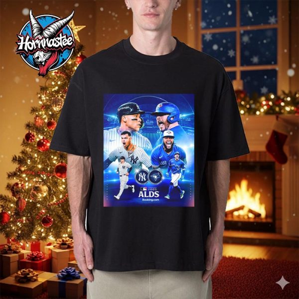 MLB New York Yankees vs Toronto Blue Jays American League Division Series 2025 Unisex T Shirt