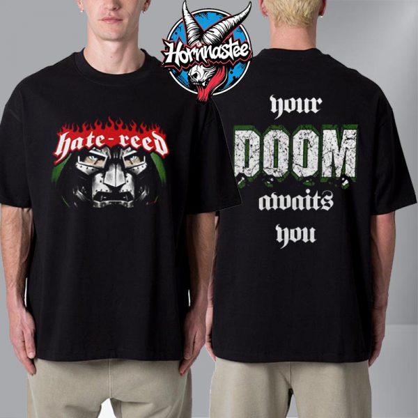 Marvel Studios Hate Reed Your Doom Awaits You Unisex T Shirt Two Sided