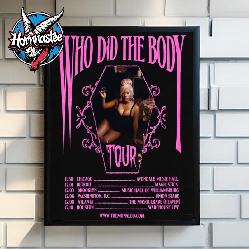 Monaleo Who Did The Body Tour 2025 Schedule Poster Home Decor Canvas Monaleo Who Did The Body Tour 2025 Schedule Poster Home Decor Canvas