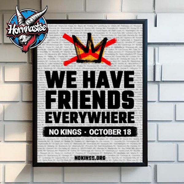 No Kings We Have Friends Everywhere October 18 2025 Poster Home Decor Canvas