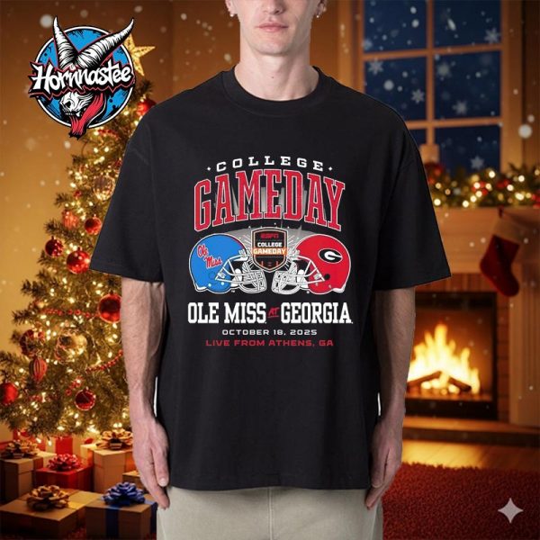 Ole Miss Rebels vs Georgia Bulldogs 2025 College Gameday On October 18 2025 Unisex T Shirt