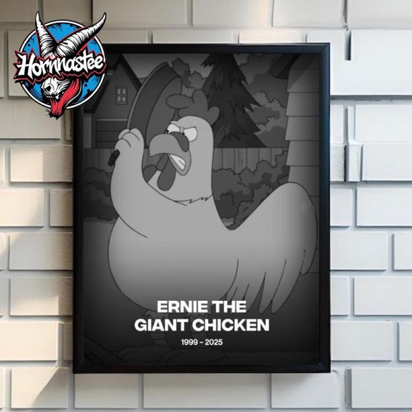 RIP Ernie The Giant Chicken Family Guy 1999 2025 Poster Home Decor Canvas