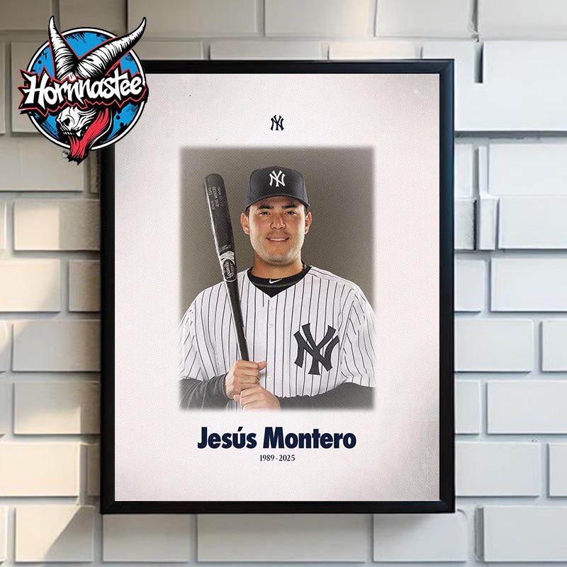 RIP Jesús Montero New York Yankees Player Passed Away 1989 2025 Poster Canvas Decor RIP Jesús Montero New York Yankees Player Passed Away 1989 2025 Poster Canvas Decor