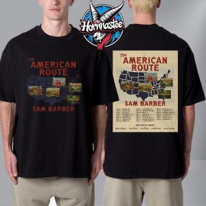 Sam Barber The American Route Tour 2026 Schedule Tour Dates Unisex T Shirt Two Sided Sam Barber The American Route Tour 2026 Schedule Tour Dates Unisex T Shirt Two Sided