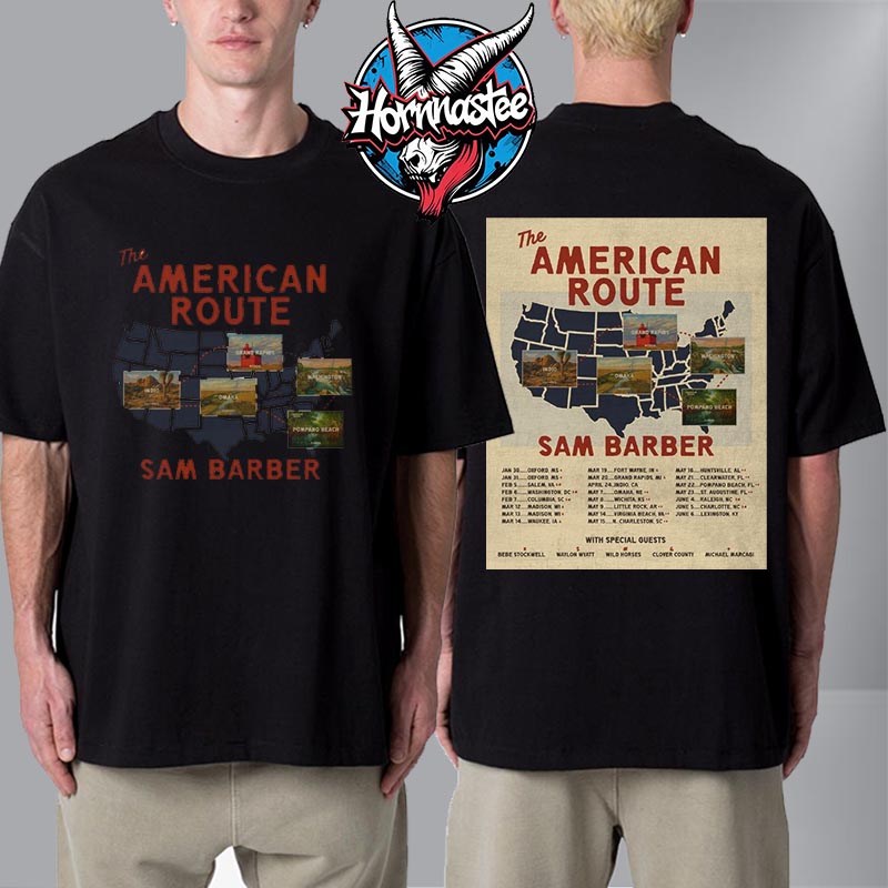 Sam Barber The American Route Tour 2026 Schedule Tour Dates Unisex T Shirt Two Sided Sam Barber The American Route Tour 2026 Schedule Tour Dates Unisex T Shirt Two Sided