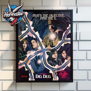 Stranger Things 2 x Butcher Billy Chapter 5 Dig Dug That’s The Objective Find The X Poster Home Decor Canvas