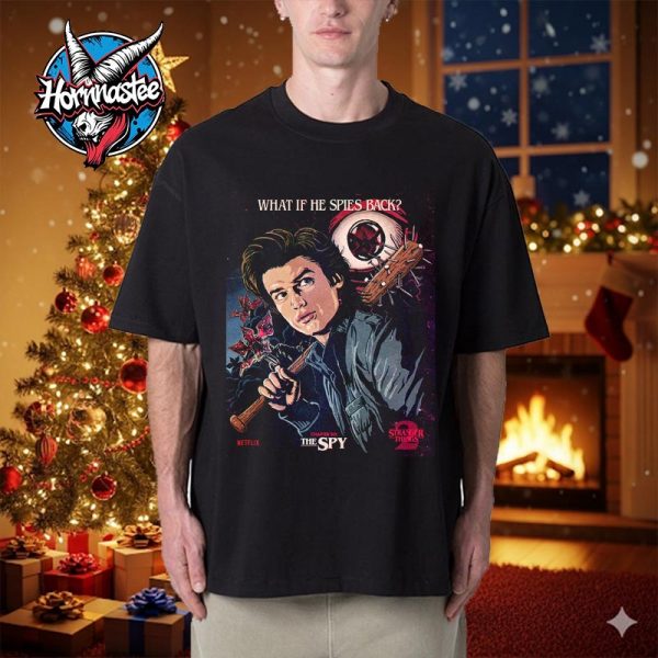 Stranger Things 2 x Butcher Billy Chapter 6 The Spy What If He Spies Back Unisex T Shirt