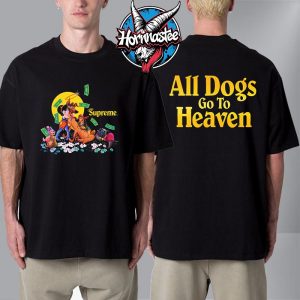 Supreme Fall Tee 2025 All Dogs Go To Heaven Unisex T Shirt Two Sided