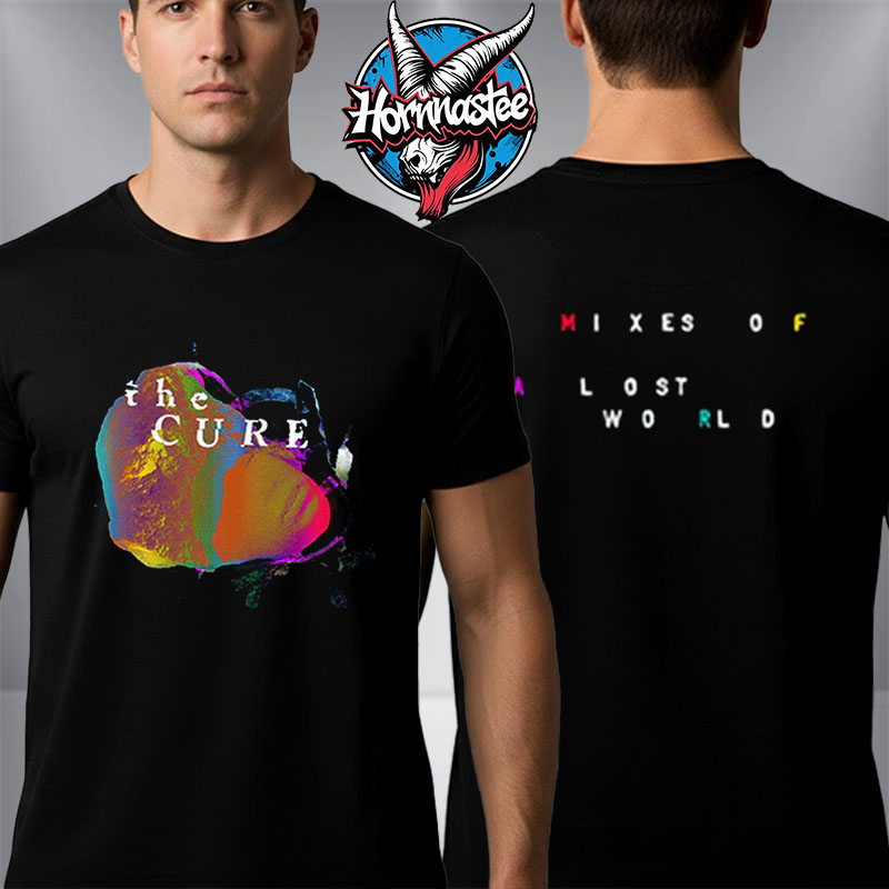 The Cure Mixes Of A Lost World Unisex T Shirt Two Sided The Cure Mixes Of A Lost World Unisex T Shirt Two Sided