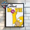 The Simpsons The Movie In Theaters July 23 2027 Homer’s Coming Back For Seconds Poster Home Decor Canvas