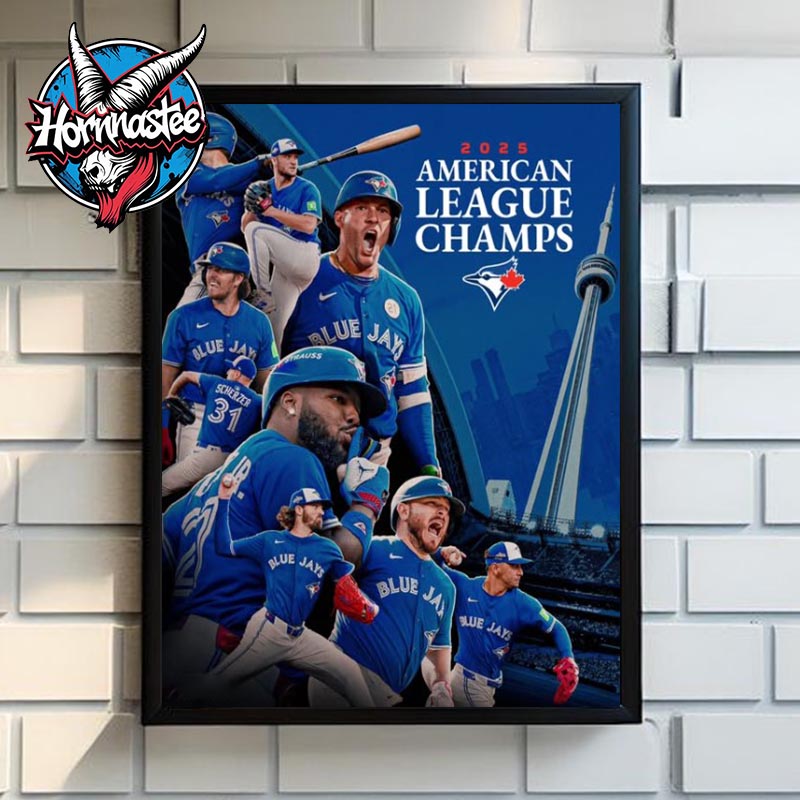 Toronto Blue Jays American League Champions 2025 Back World Series Since 1993 Poster Canvas Decor Toronto Blue Jays American League Champions 2025 Back World Series Since 1993 Poster Canvas Decor
