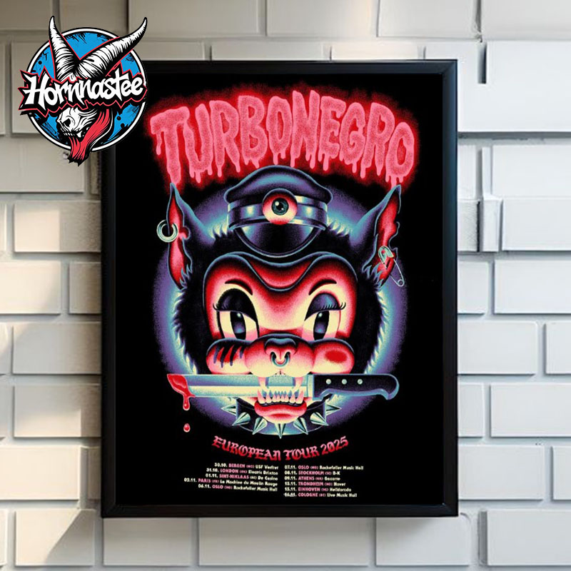 Turbonegro European Tour 2025 Schedule Tour Dates Poster Canvas Decor Turbonegro European Tour 2025 Schedule Tour Dates Poster Canvas Decor