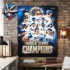 MLB Los Angeles Dodgers Back To Back Are World Series Champions 2025 Poster Canvas Decor